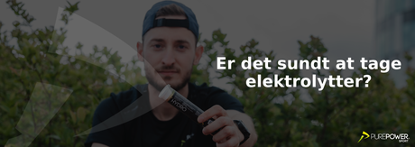 Er det sundt at tage elektrolytter? Find ud af svaret her