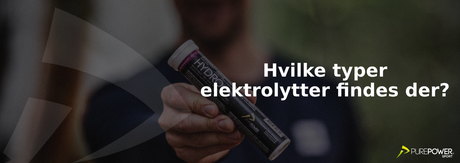 Hvilke typer elektrolytter findes der?